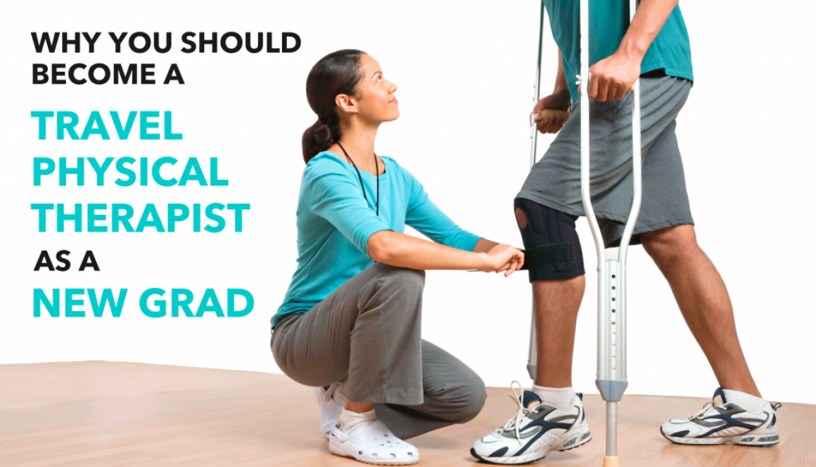 become a travel physical therapist as a new grad